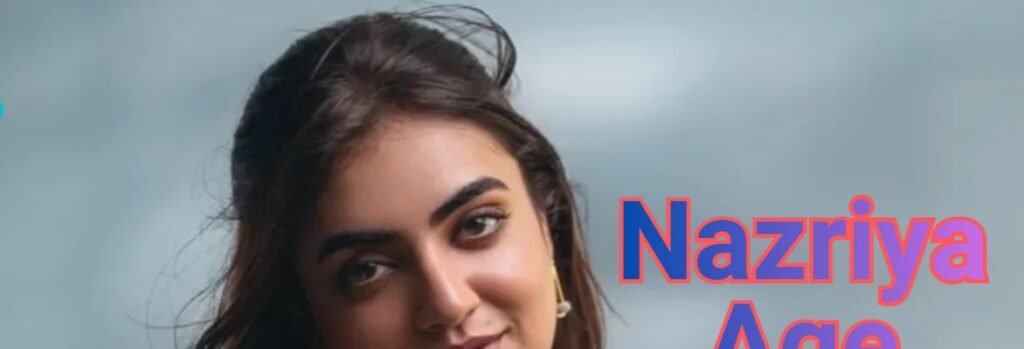 nazriya age